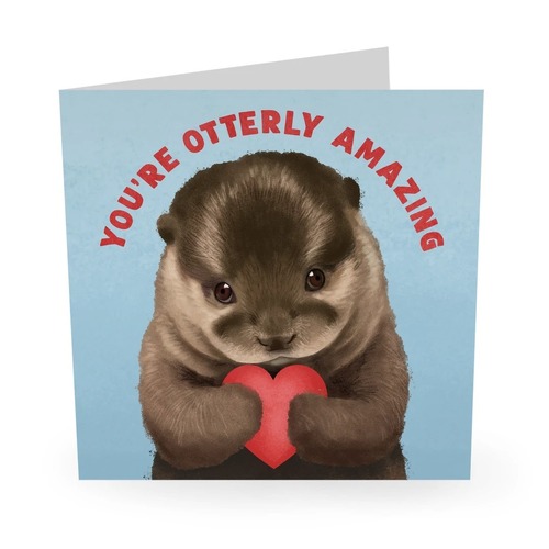 You're Otterly Amazing.