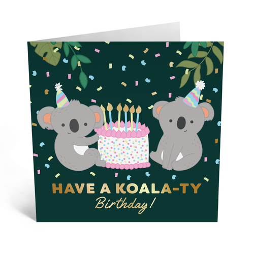 Koala-ty Birthday.