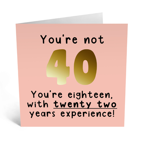 You're Not 40.