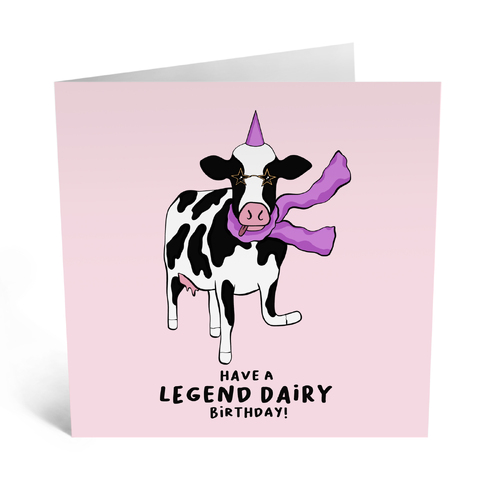 Have a Legend dairy Birthday 