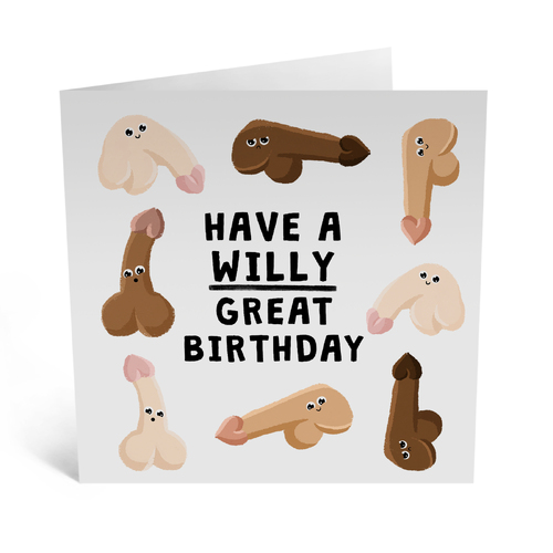 Have a Willy Great Birthday 