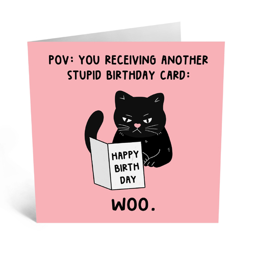 Another Stupid Birthday Card