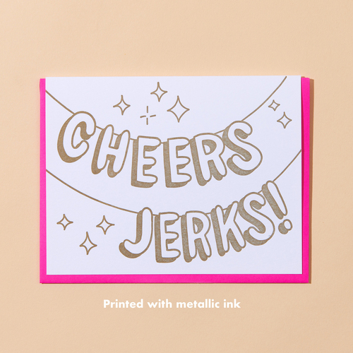 Cheers Jerks Letterpress Card